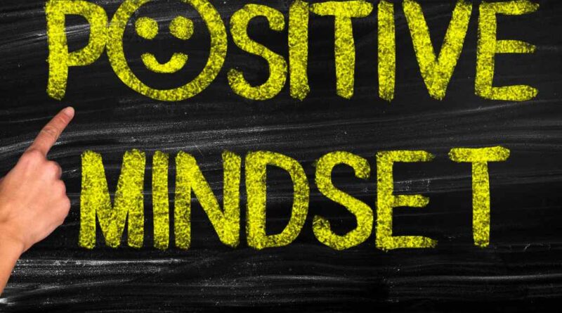 Como Cultivar uma Mentalidade Positiva